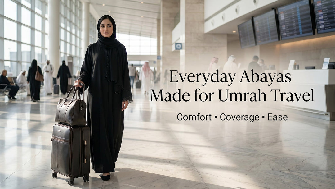 Best Everyday Abayas for Long Umrah Travel Days