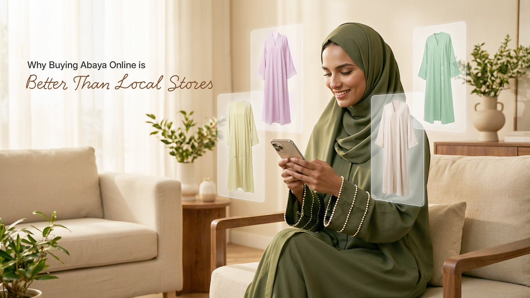 Why Buying Abaya Online is Better Than Local Stores