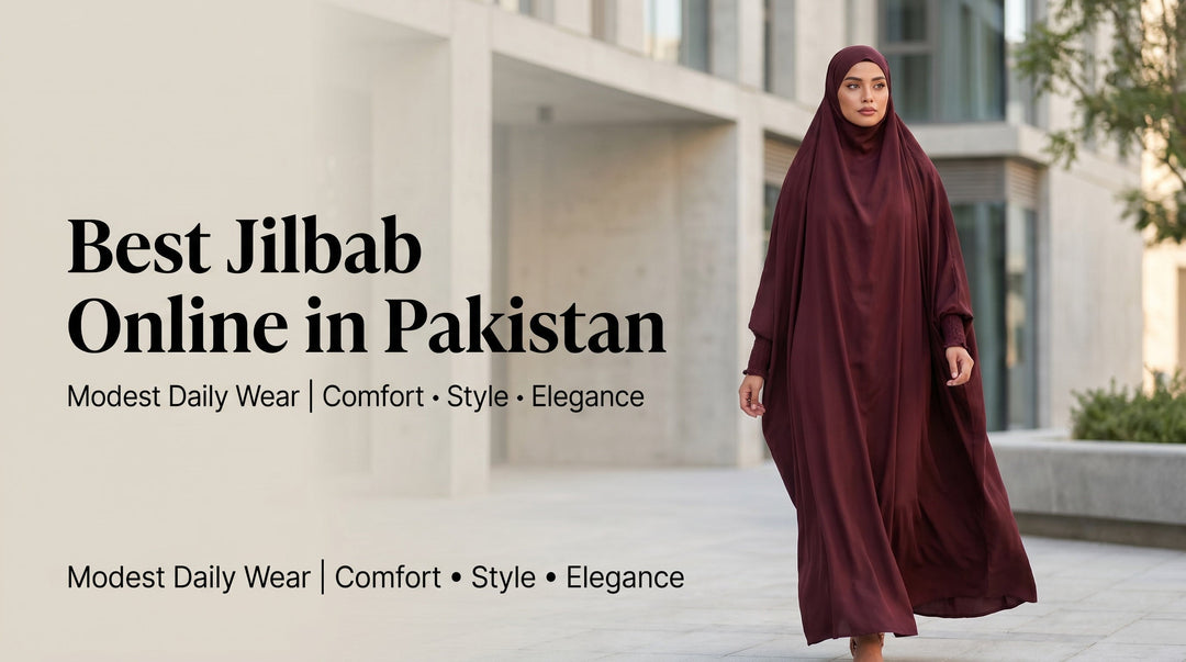  Best Jilbab Online in Pakistan for Modest Daily Wear - Saudi jilbab styling in Pakistan