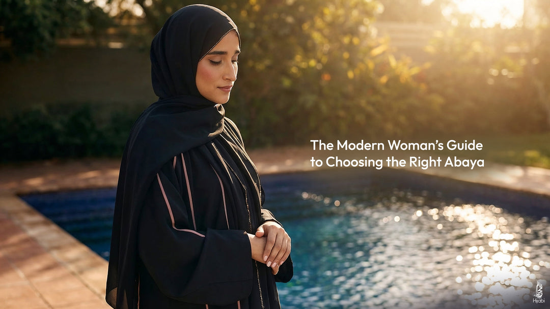The Modern Woman’s Guide to Choosing the Right Abaya | Hijabi PK